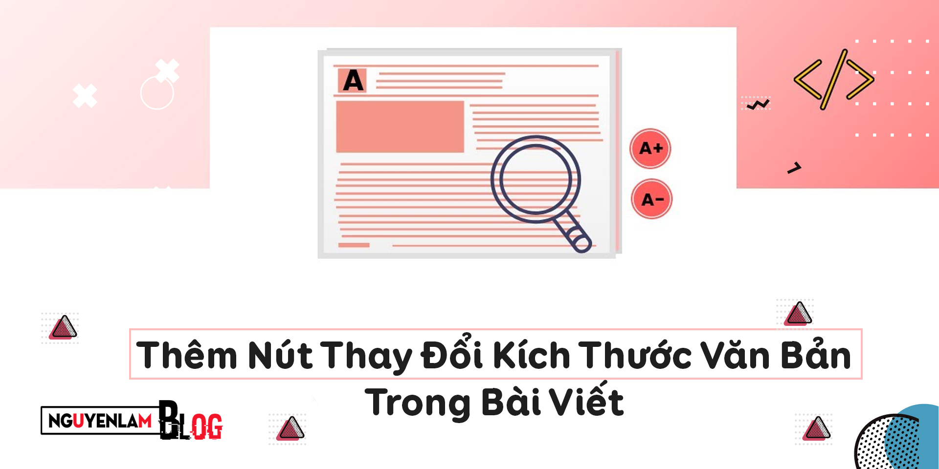 1627032355 489 Them Nut Thay Doi Kich Thuoc Van Ban Trong Bai