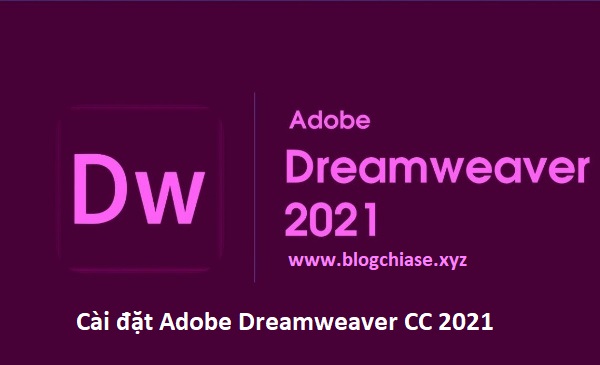Download Adobe Dreamweaver CC 2021 moi nhat
