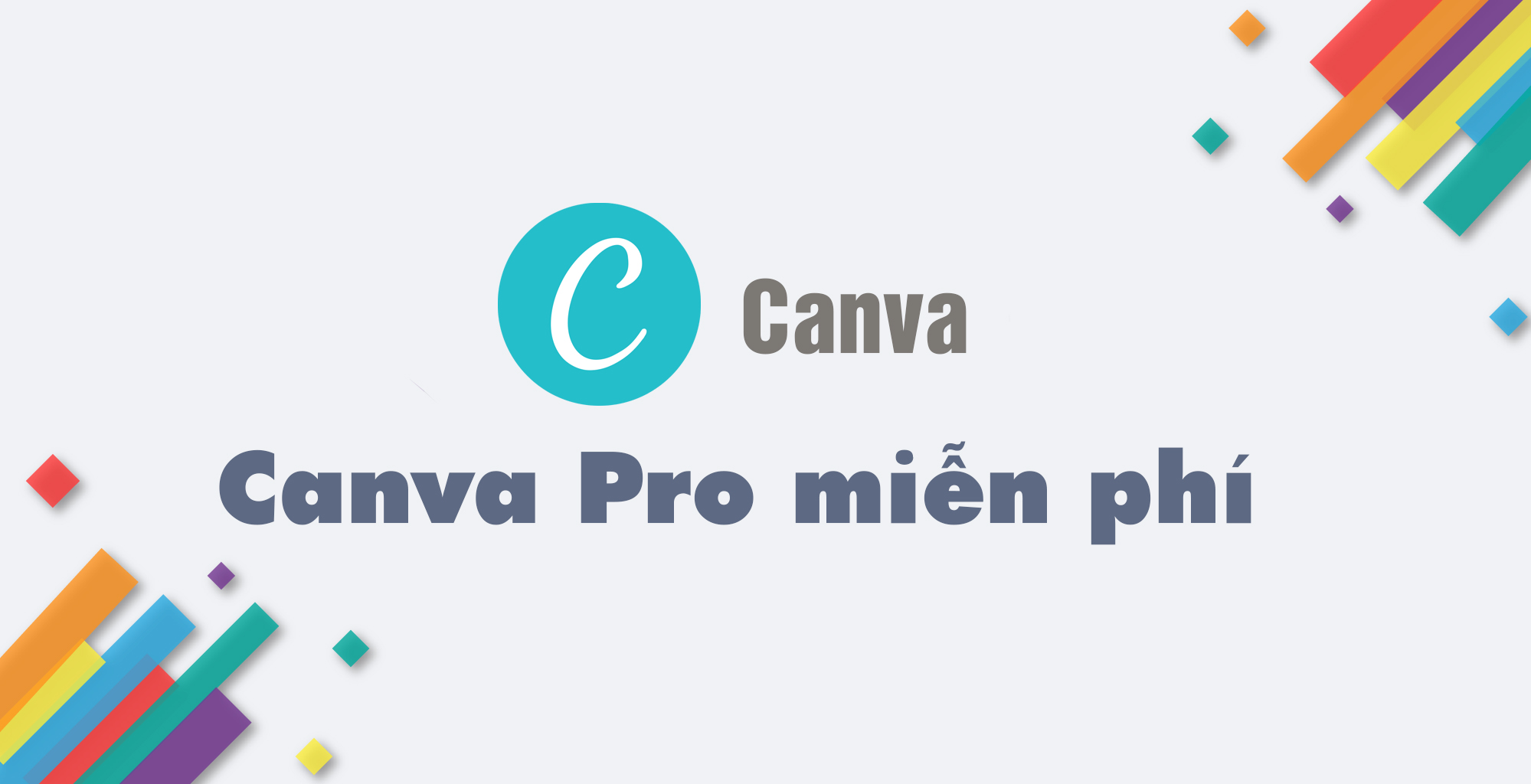 Huong dan su dung Canva Pro mien phi vinh vien