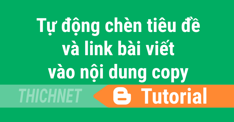 Chen tieu de va link goc bai viet khi copy