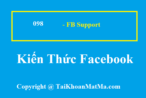 Link 098 FB support - Tài khoản Facebook của tôi đã bị tưởng nhớ