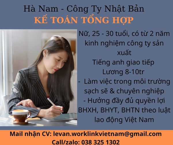 *GẤP – Hà Nam – Công ty Nhật Bản cần gấp *
# **KẾ TOÁN TỔNG HỢP** 

– Nữ 25-30 t…